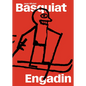 Jean-Michel Basquiat: Engadin - Hardcover