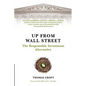 Up from Wall Street: The Responsible Investment Alternative - Paperback