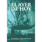 El Ayer de Hoy - Paperback