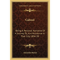 Cabool: Being a Personal Narrative of a Journey To, and Residence in That City, 1836-38 - Paperback