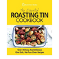 The Essential Roasting Tin Cookbook: Over 80 Easy And Delicious One Dish, No-Fuss Oven Recipes - Paperback