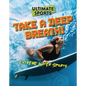 Take a Deep Breath!: Extreme Water Sports - Library Binding