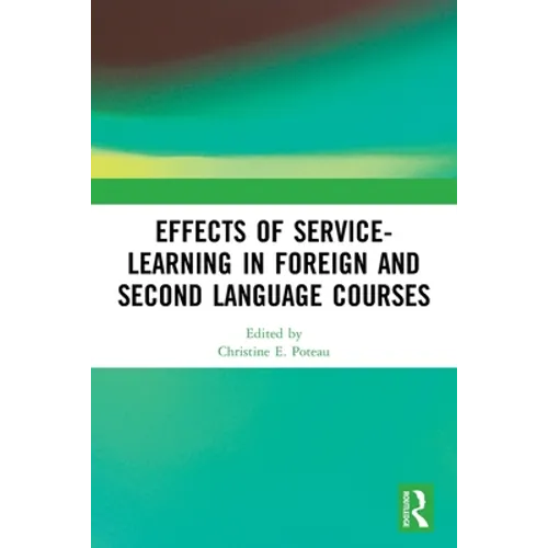 Effects of Service-Learning in Foreign and Second Language Courses - Paperback
