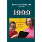1999: an eye-opening medical memoir - Paperback