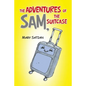 The Adventures of Sam, the Suitcase - Paperback