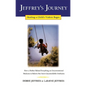 Jeffrey's Journey: Healing a Child's Violent Rages - Paperback