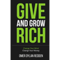 Give and Grow Rich: Change Your Mind, Change Your Money - Paperback