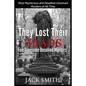 They Lost Their Heads Five Gruesome Unsolved Murders: Most Mysterious and Headless Unsolved Murders of All Times - Paperback