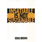 Insatiable Is Not Sustainable - Paperback