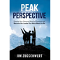 Peak Perspective: Develop Your Personal Board of Directors and Become the Leader You Were Meant to Be - Hardcover