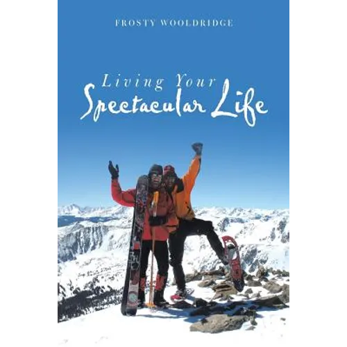 Living Your Spectacular Life - Paperback