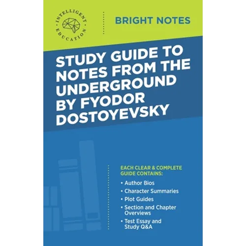 Study Guide to Notes From the Underground by Fyodor Dostoyevsky - Paperback
