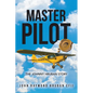 Master Pilot: The Johnny Hruban Story - Paperback