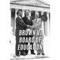 Brown V. Board of Education - Library Binding