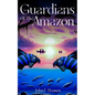 Guardians of the Amazon - Paperback