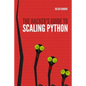 The Hacker's Guide to Scaling Python - Paperback