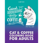 Cat & Coffee Coloring Book For Adults - Paperback