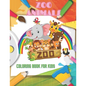 ZOO ANIMALS - Coloring Book For Kids: Sea Animals, Farm Animals, Jungle Animals, Woodland Animals and Circus Animals - Paperback