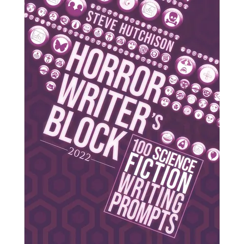 Horror Writer's Block: 100 Science Fiction Writing Prompts (2022) - Paperback