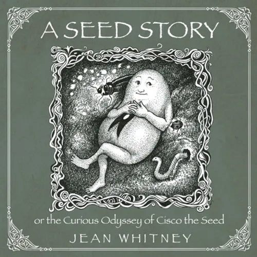A Seed Story: or the Serious Odyssey of Cisco the Seed - Paperback