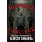 Murdered Darlings: A Collection of Short Horror and Supernatural Stories - Paperback