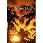 Up Before Dawn - Paperback