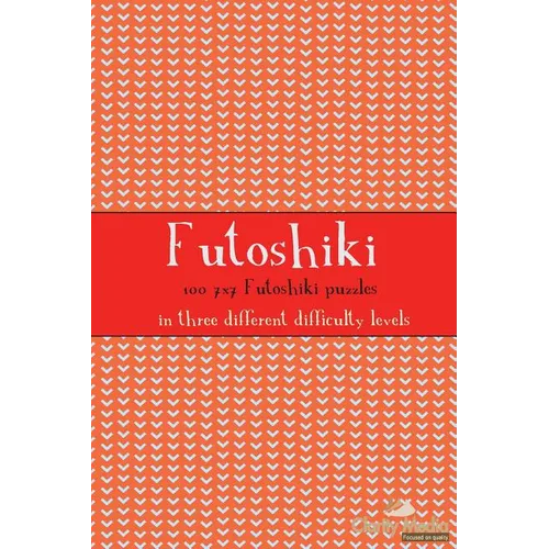 Futoshiki 7x7: 100 7x7 Futoshiki Puzzles - Paperback