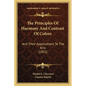 The Principles Of Harmony And Contrast Of Colors: And Their Applications To The Arts (1855) - Paperback