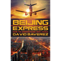 Beijing Express: How To Understand New China - Paperback