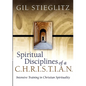 Spiritual Disciplines of a C.H.R.I.S.T.I.A.N.: Intensive Training in Christian Spirituality - Paperback