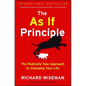 The as If Principle: The Radically New Approach to Changing Your Life - Paperback