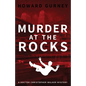 Murder at The Rocks: A Dr Christopher Walker Mystery Book 3 - Paperback