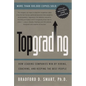 Topgrading (revised PHP edition): How Leading Companies Win by Hiring, Coaching and Keeping the Best People - Paperback