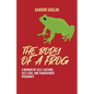 The Body of a Frog: A Memoir on Self-Loathing, Self-Love, and Transgender Pregnancy - Paperback