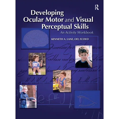 Developing Ocular Motor and Visual Perceptual Skills: An Activity Workbook - Paperback