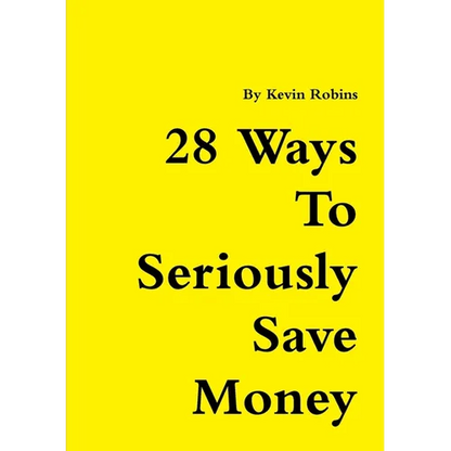 28 Ways To Seriously Save Money - Paperback