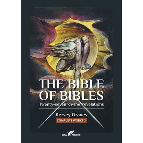 The Bible of Bibles: or Twenty-seven 'Divine' Revelations - Paperback
