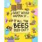 All the Bees Died Out? - Paperback