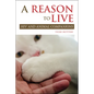 A Reason to Live: HIV and Animal Companions - Paperback