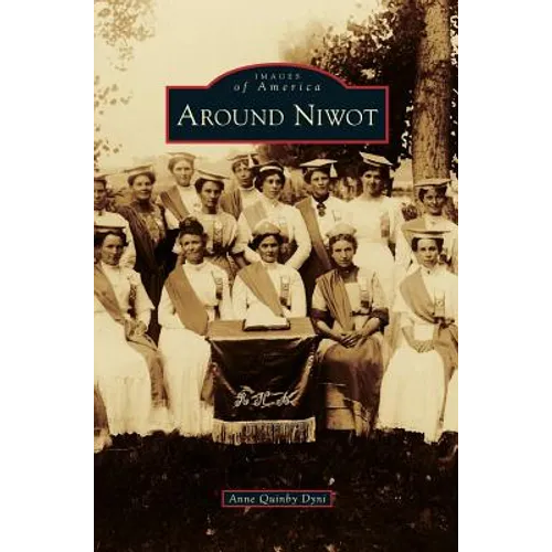 Around Niwot - Hardcover