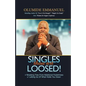SINGLES thou art LOOSED! - Paperback