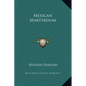 Mexican Martyrdom - Hardcover