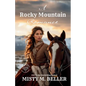 A Rocky Mountain Romance: Expanded Edition - Paperback