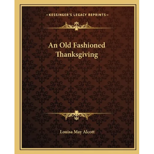 An Old Fashioned Thanksgiving - Paperback