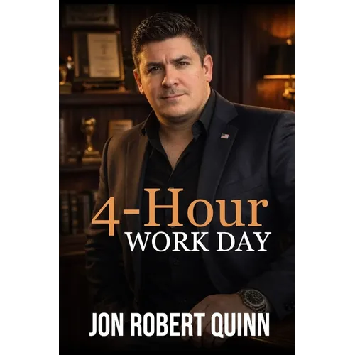 4-Hour Work Day: Becoming a More Productive and Successful Business Owner - Paperback