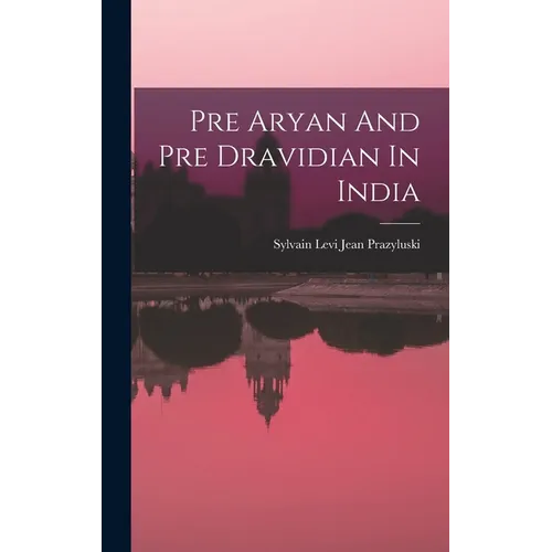 Pre Aryan And Pre Dravidian In India - Hardcover