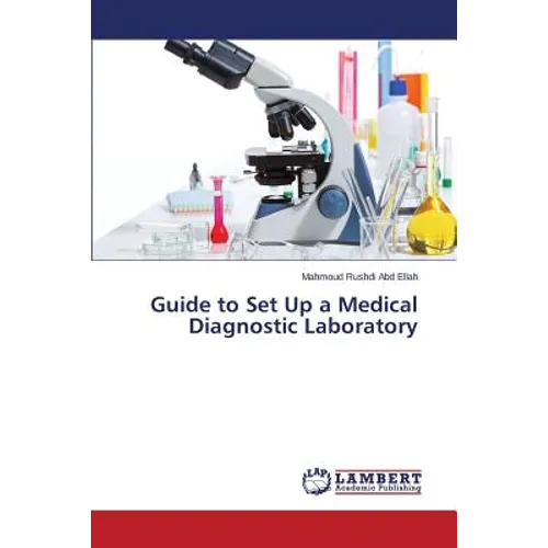 Guide to Set Up a Medical Diagnostic Laboratory - Paperback