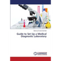 Guide to Set Up a Medical Diagnostic Laboratory - Paperback