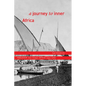 A Journey to Inner Africa - Paperback
