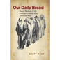Our Daily Bread: Wages, Workers, and the Political Economy of the American West - Paperback